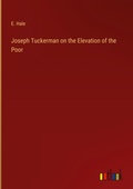 Cover: Joseph Tuckerman on the Elevation of the Poor - Outlook Verlag