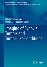 Abbildung von: Imaging of Synovial Tumors and Tumor-like Conditions - Springer