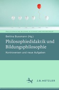 Cover: Philosophiedidaktik und Bildungsphilosophie - J.B. Metzler