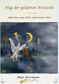 Abbildung von: Flug der goldenen Kraniche - Books on Demand