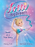 Cover: Lotti and the Big Dream - Tizia-Charlotte Frohwitter