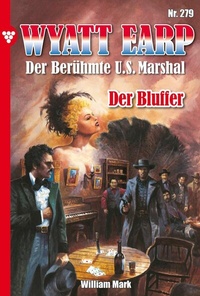 Abbildung von: Wyatt Earp 279 - Western - Martin Kelter Verlag