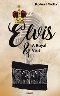 Cover: Elvis & A Royal Visit - novum pro