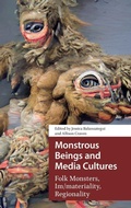 Cover: Monstrous Beings and Media Cultures - Amsterdam University Press