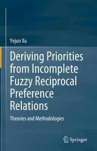 Abbildung von: Deriving Priorities from Incomplete Fuzzy Reciprocal Preference Relations - Springer