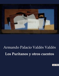 Abbildung von: Los Puritanos y otros cuentos - Culturea