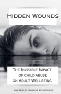Cover: Hidden Wounds - Mike Bowles