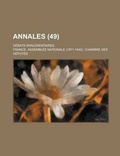 Cover: Annales; Debats Parlementaires (49 ) - Rarebooksclub.com