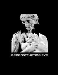 Enlarge image Cover: Deconstructing Eve - Mary Smith