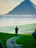 Cover: Unfolding Your Potential: A Personal Growth Journey - Quicksilver