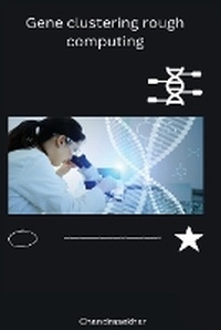 Abbildung von: Gene clustering rough computing - Self Publisher