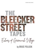 Cover: The Bleecker Street Tapes - Trouser Press Books