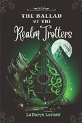 Cover: The Ballad of the Realm Trotters - Locative Press