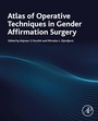 Cover: Atlas of Operative Techniques in Gender Affirmation Surgery - Academic Press