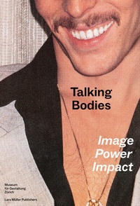 Abbildung von: Talking Bodies - Lars Müller Publishers