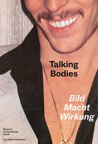 Abbildung von: Talking Bodies - Lars Müller Publishers