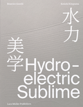 Cover: Hydroelectric Sublime - Lars M&uuml;ller Publishers
