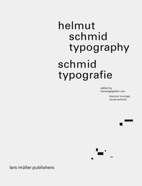 Abbildung von: Helmut Schmid Typography - Helmut Schmid Typografie - Lars Müller Publishers