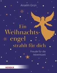 Abbildung von: Ein Weihnachtsengel strahlt für dich - Verlag Herder