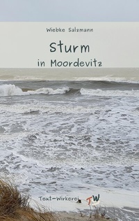 Abbildung von: Sturm in Moordevitz - text-wirkerei