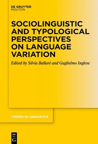 Abbildung von: Sociolinguistic and Typological Perspectives on Language Variation - De Gruyter Mouton