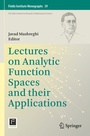 Cover: Lectures on Analytic Function Spaces and their Applications - Springer