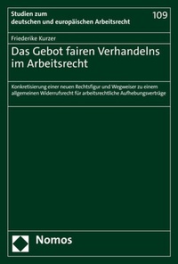 Abbildung von: Das Gebot fairen Verhandelns im Arbeitsrecht - Nomos
