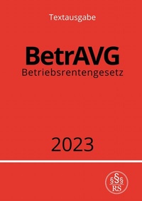 Abbildung von: Betriebsrentengesetz - BetrAVG 2023 - epubli