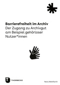 Bild: Barrierefreiheit im Archiv - Jan Thorbecke Verlag