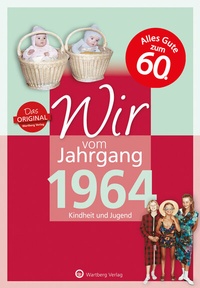 Abbildung von: Wir vom Jahrgang 1964 - Kindheit und Jugend - Wartberg