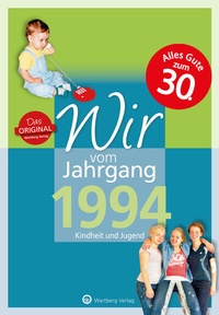 Abbildung von: Wir vom Jahrgang 1994 - Kindheit und Jugend - Wartberg