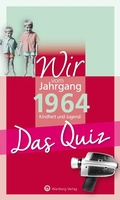 Cover: Wir vom Jahrgang 1964 - Das Quiz - Wartberg