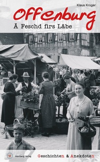 Bild: Geschichten und Anekdoten aus Offenburg - Wartberg