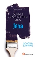 Bild: SCHÖN & SCHAURIG - Dunkle Geschichten aus Jena - Wartberg