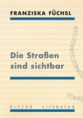 Cover: Die Stra&szlig;en sind sichtbar - Ritter Klagenfurt