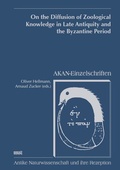 Cover: On the Diffusion of Zoological Knowledge in Late Antiquity and the Byzantine Period - WVT Wissenschaftlicher Verlag Trier