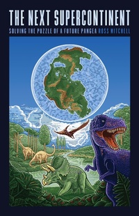 Abbildung von: Next Supercontinent - University of Chicago Press