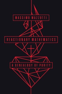 Bild: Reactionary Mathematics - University of Chicago Press