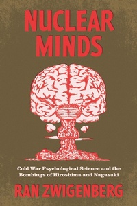 Abbildung von: Nuclear Minds - University of Chicago Press