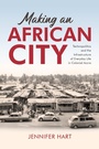 Cover: Making an African City - Indiana University Press