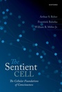 Cover: The Sentient Cell - Oxford University Press