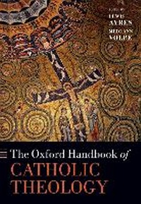 Abbildung von: The Oxford Handbook of Catholic Theology - Oxford University Press