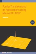 Cover: Fourier Transform and Its Applications Using Microsoft EXCEL (R) (Second Edition) - Institute of Physics Publishing