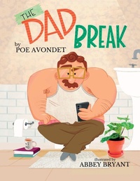 Enlarge image Cover: The Dad Break - Poe Avondet