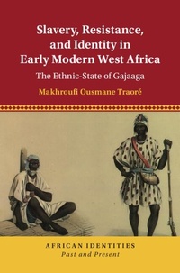 Abbildung von: Slavery, Resistance, and Identity in Early Modern West Africa - Cambridge University Press