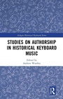 Cover: Studies on Authorship in Historical Keyboard Music - Routledge