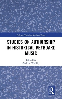 Abbildung von: Studies on Authorship in Historical Keyboard Music - Routledge