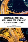 Cover: Explainable Artificial Intelligence for Intelligent Transportation Systems - CRC Press