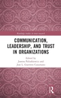 Cover: Communication, Leadership and Trust in Organizations - Routledge
