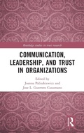 Cover: Communication, Leadership and Trust in Organizations - Routledge
